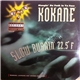 Kokane - Slow Burnin' 22.5 F