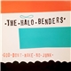 The Halo Benders - God Don't Make No Junk