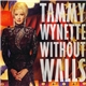 Tammy Wynette - Without Walls