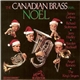 The Canadian Brass With James Galway, Richard Stoltzman, Jerry Hadley, Harolyn Blackwell, Angel Romero , The King's Singers - Noël