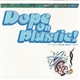 Various - Dope On Plastic!