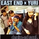 East End X Yuri - Denim-ed Soul