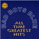 Bad Boys Blue - All Time Greatest Hits